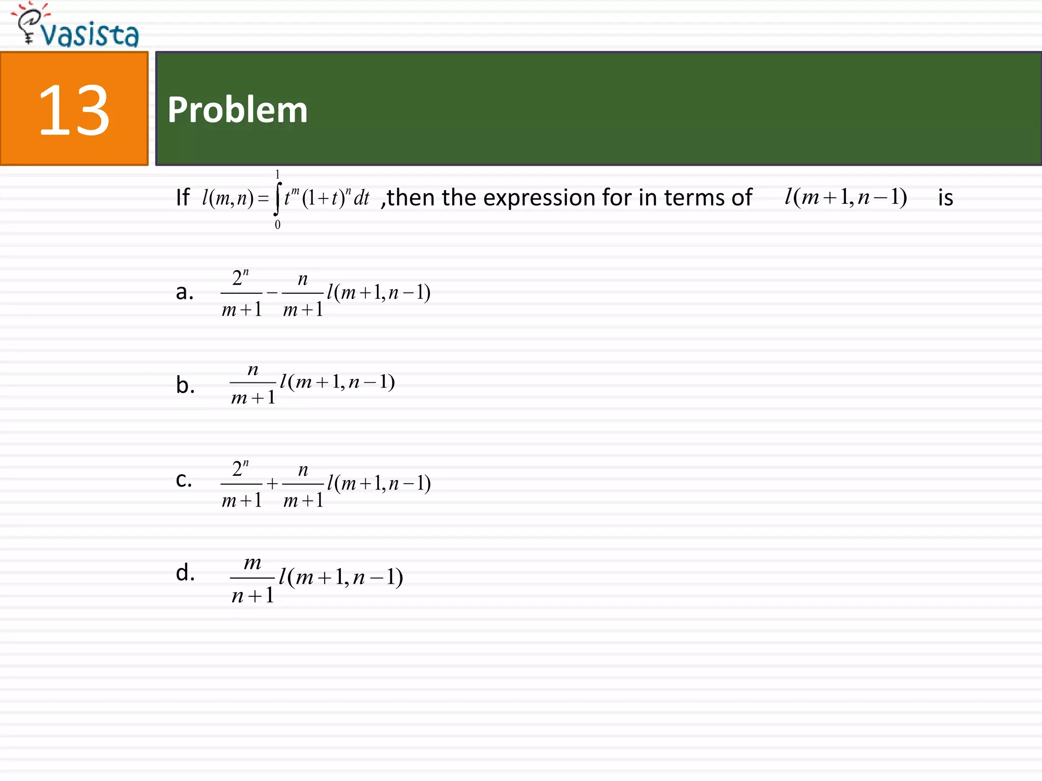 Problem14If                          ,then the function          decreases in(-2,2)no value of