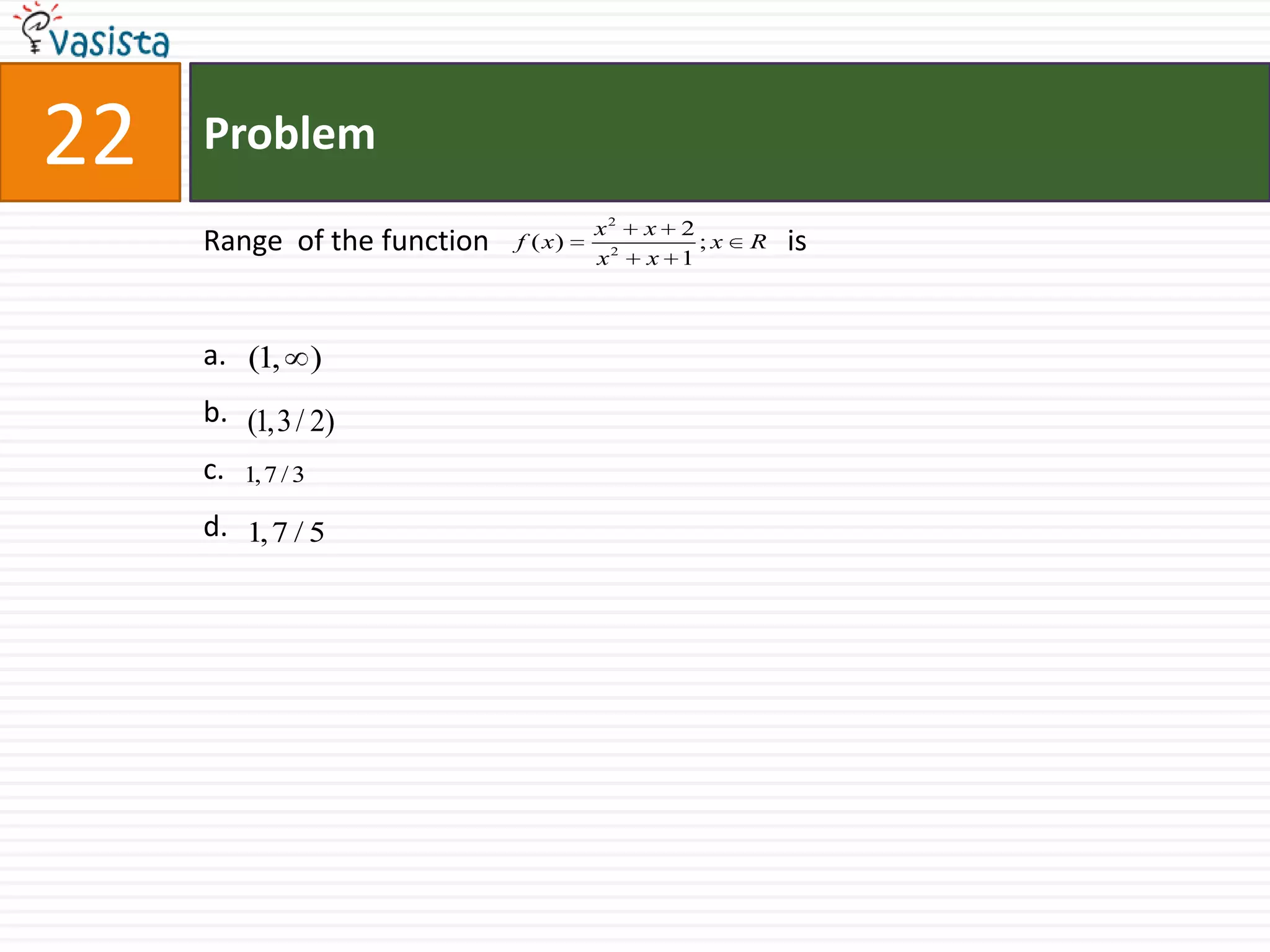Problem23Given                                                                                             is equal to3/235/2-3