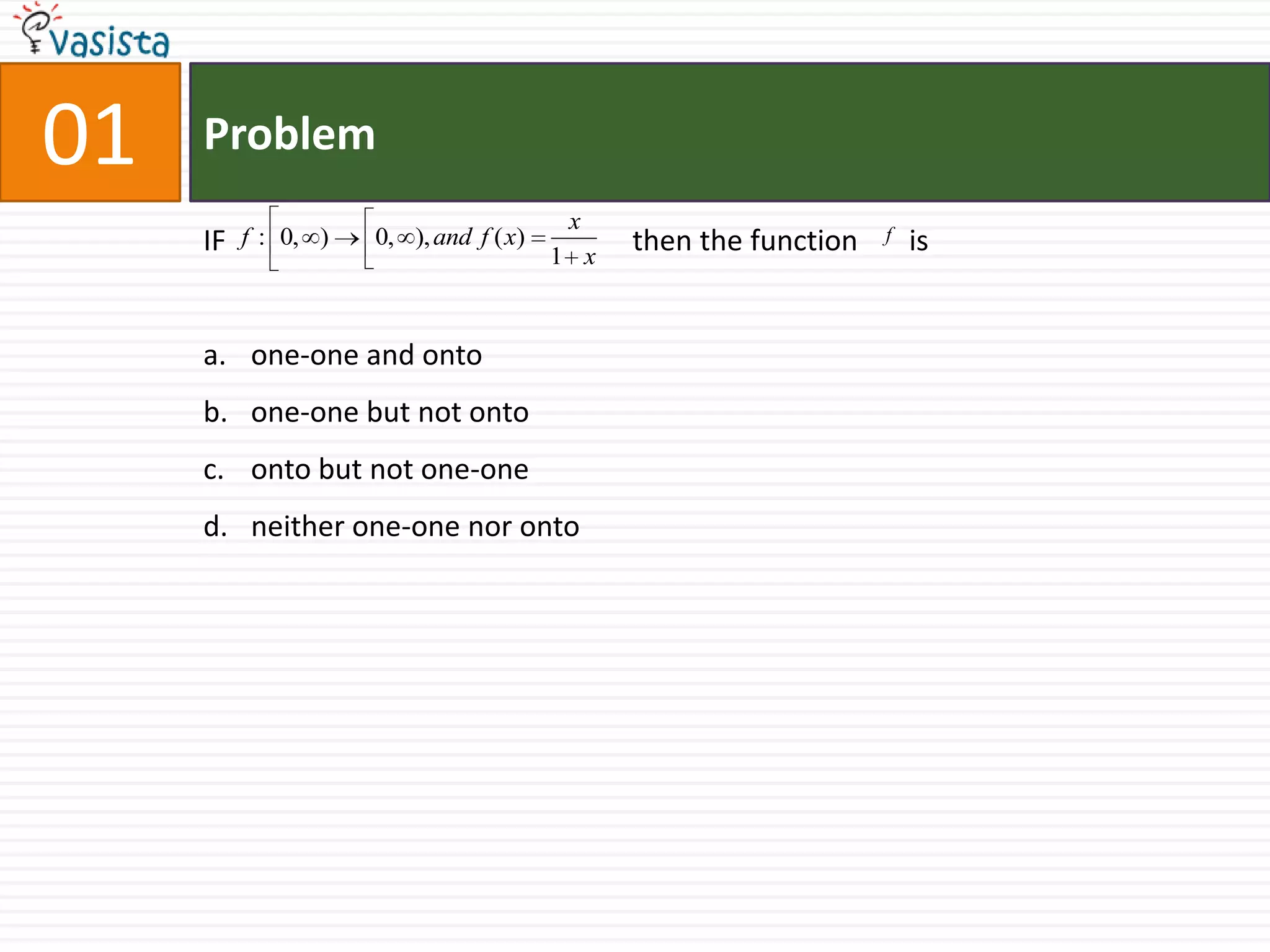 Problem02If  A,B, and C are three events such that  is equal toa.b.c.d.