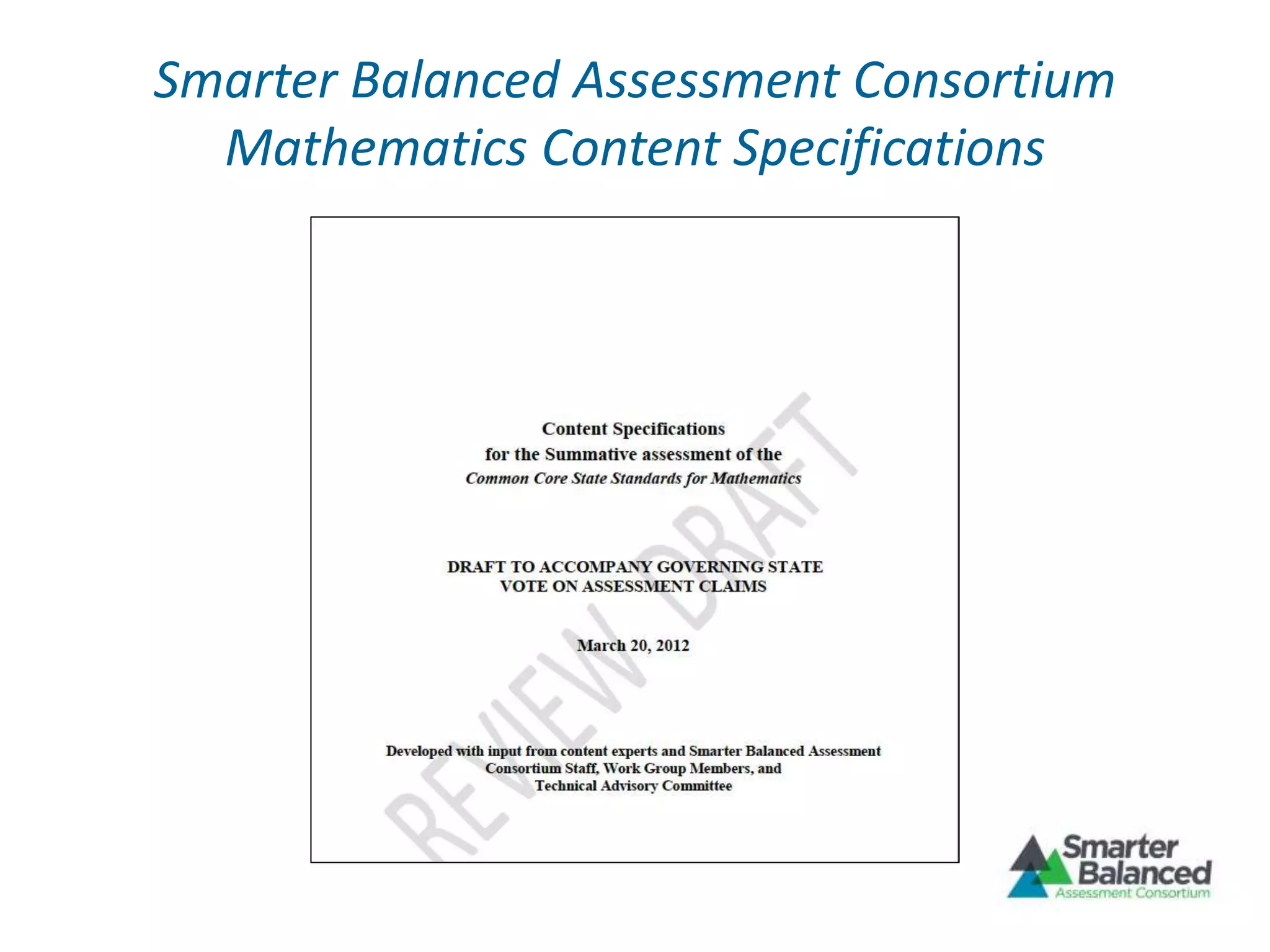 Smarter Balanced Assessment Consortium
Mathematics Content Specifications
 