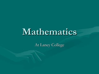Mathematics At Laney College 