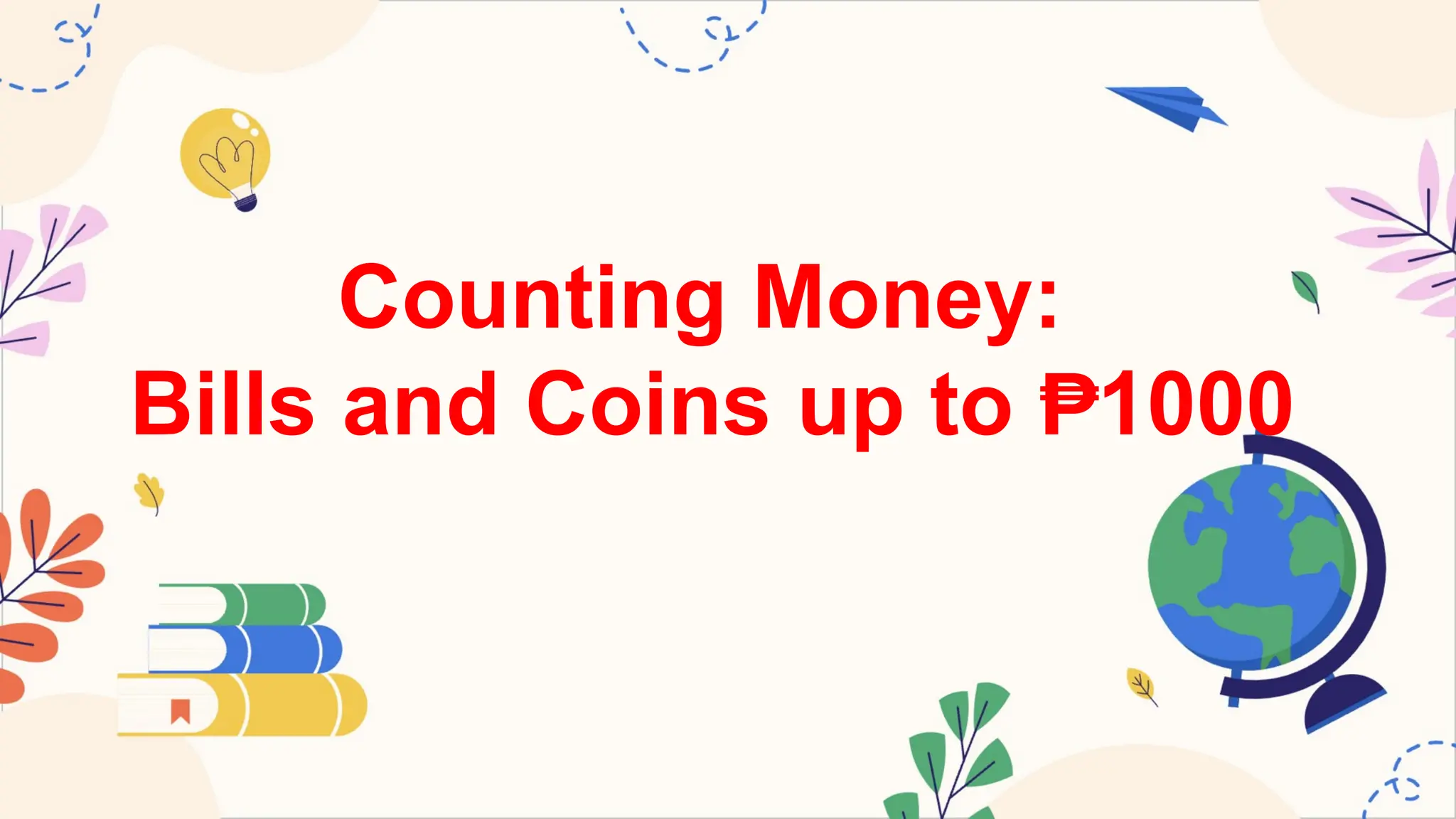 MATHEMATICS2 Q2 1 determine and write the value of a number of bills, .pptx