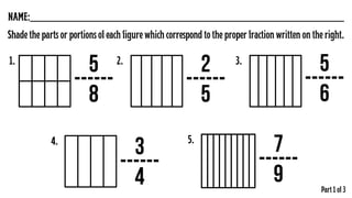 Fractioned MATHEMATICS 4 - FRACTIONS - PART I - KINDS OF FRACTIONS.pdf