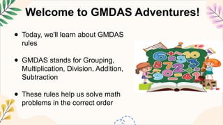 Problem Solving In Math Using Gmdas MATHEMATICS5 Q1 6 perform three or more diffe.pptx