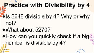 MATHEMATICS5 Q2 11C divisibility rules for 4, .pptx