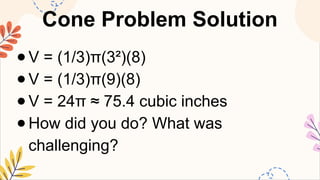Cone Problem MATHEMATICS8 Q2 9. solve problems involving the volume of cones and ...