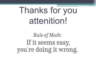 Thanks for you
attenition!
 