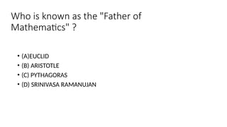 Mathematicians Math Trivia MATHEMATICS DAY QUIZ on mathematicians.pptx
