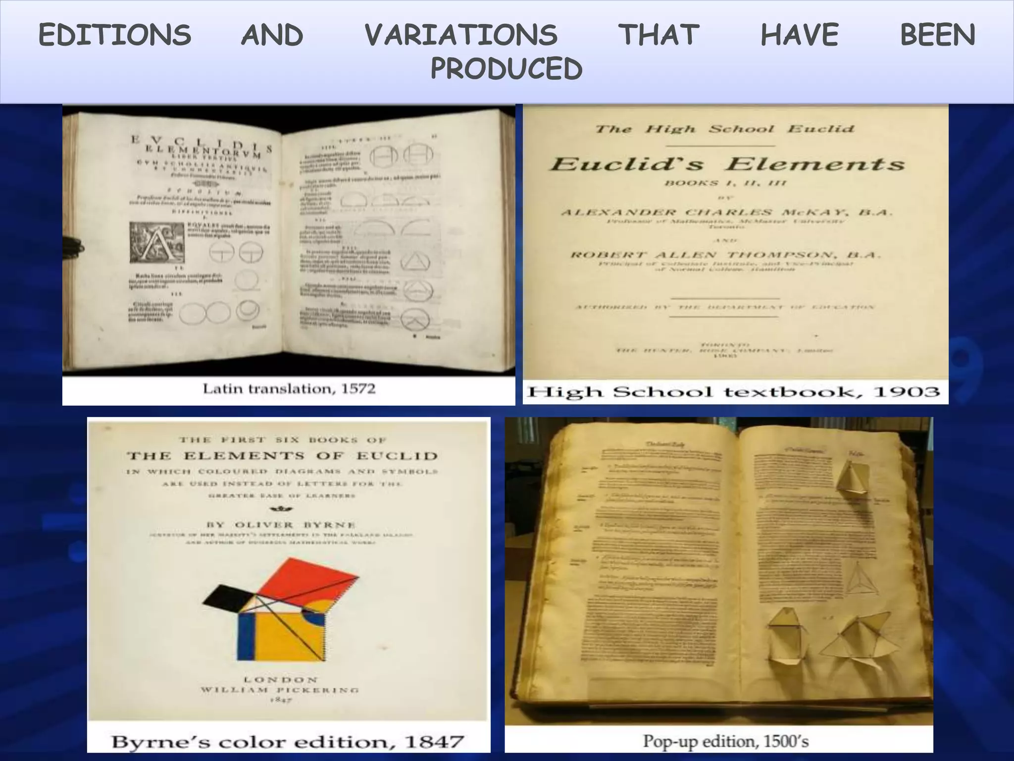 EDITIONS AND VARIATIONS THAT HAVE BEEN
PRODUCED
 