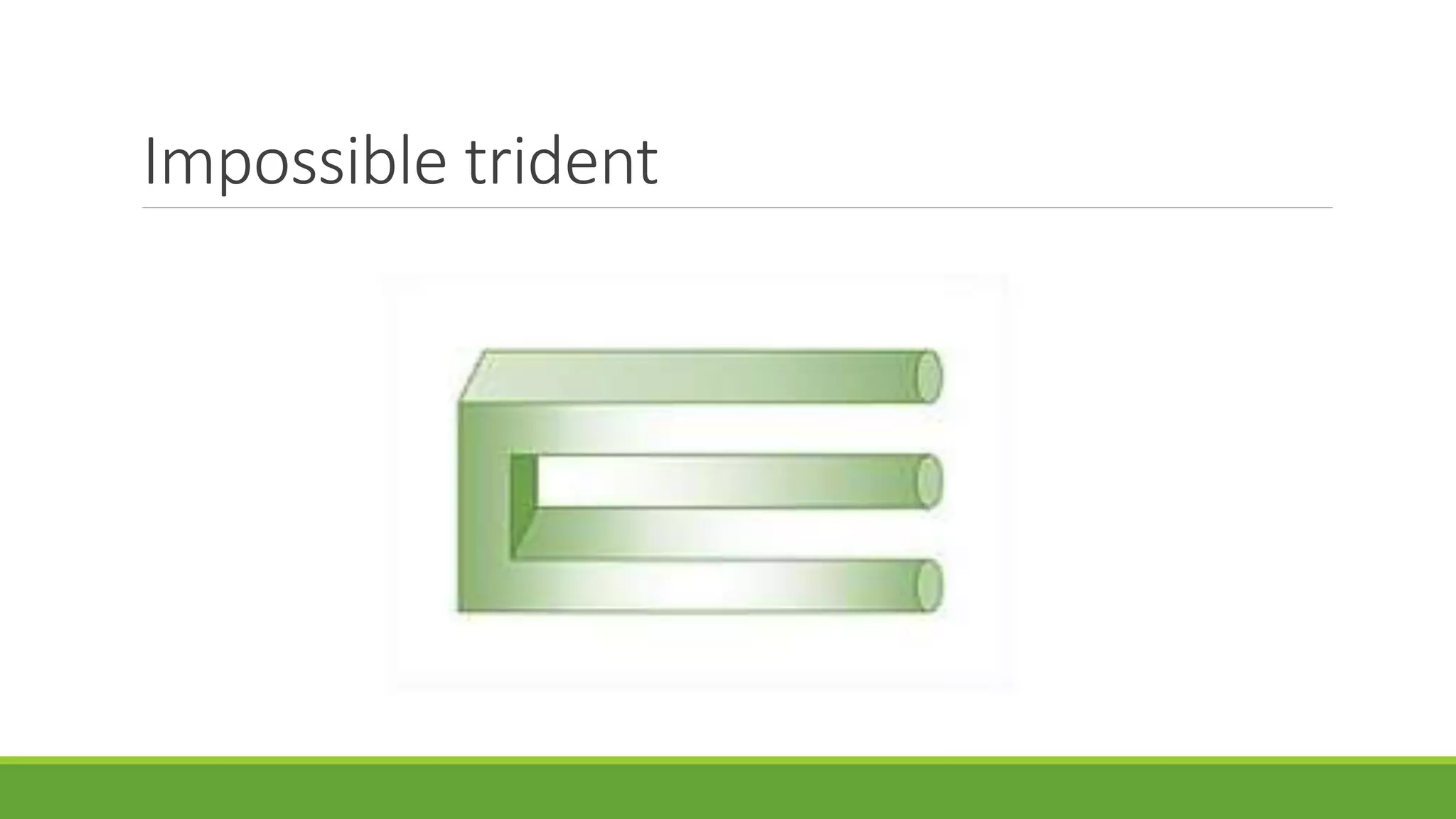 Impossible trident
 