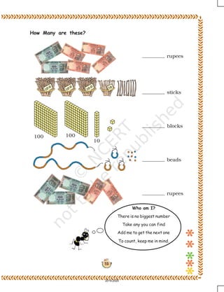 25
How Many are these?
rupees
sticks
blocks
beads
rupees
100
10
100
Who am I?
There is no biggest number
Take any you can find
Add me to get the next one
To count, keep me in mind.
2019-2020
 