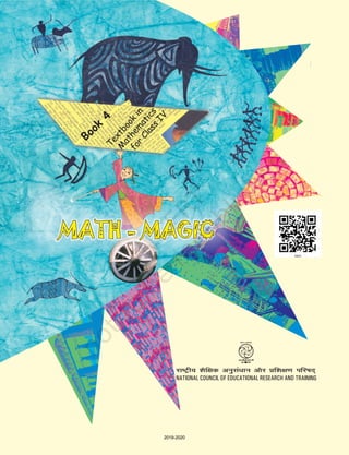 Book
4
Textbook
in
M
athem
atics
for
Class
IV
MATH - MAGIC
2019-2020
 