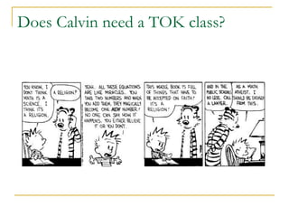 Does Calvin need a TOK class?
 