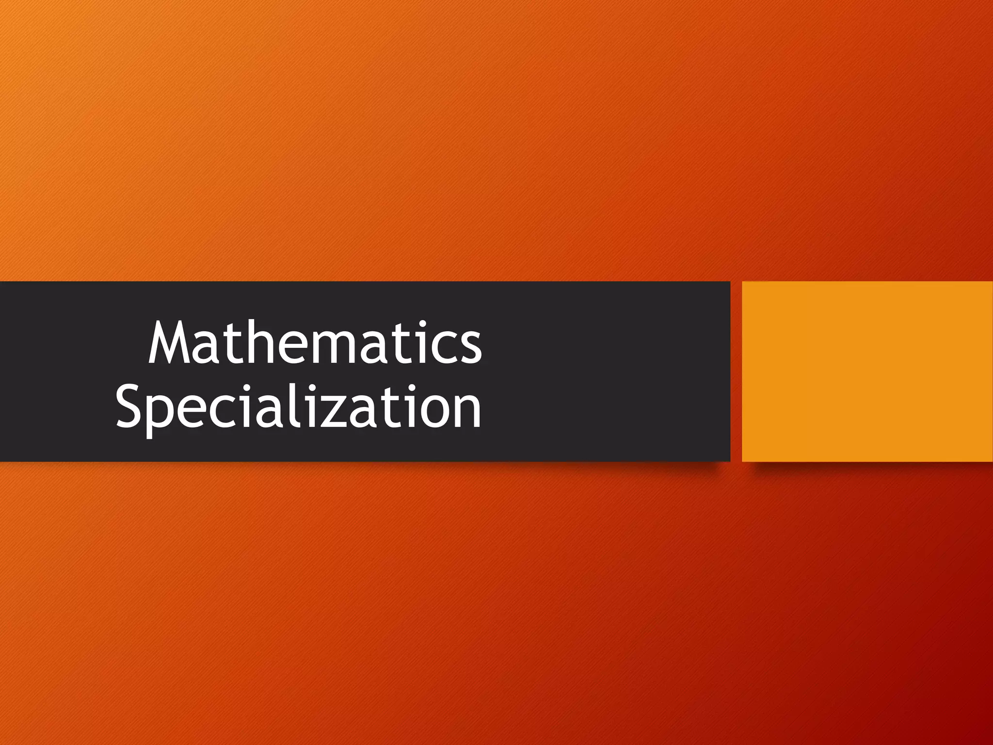 Mathematics specialization 11 | PPTX