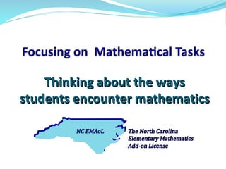 Thinking about the ways
students encounter mathematics

 