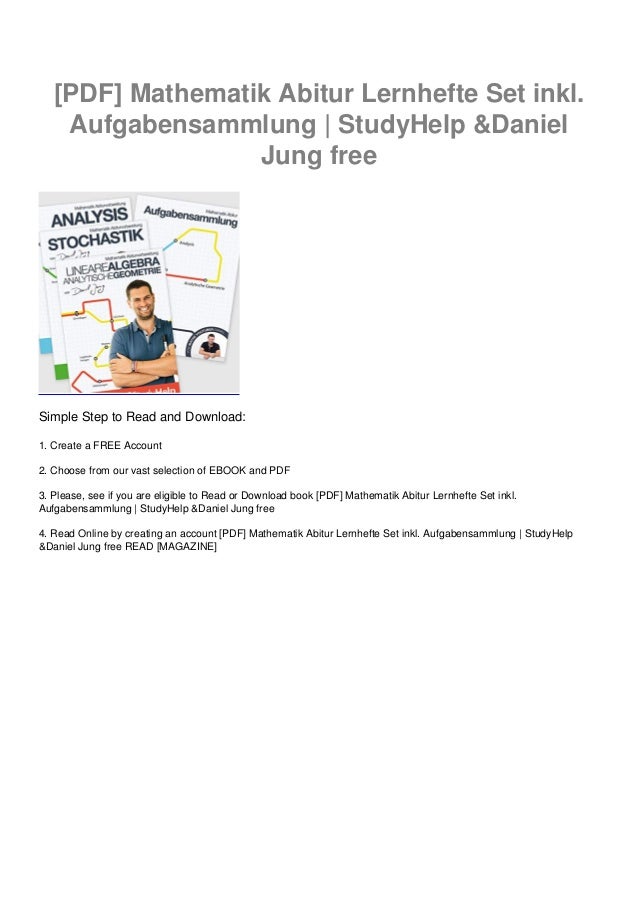 [ PDF ] Mathematik Abitur Lernhefte Set inkl. Aufgabensammlung StudyHelp & Daniel Jung free