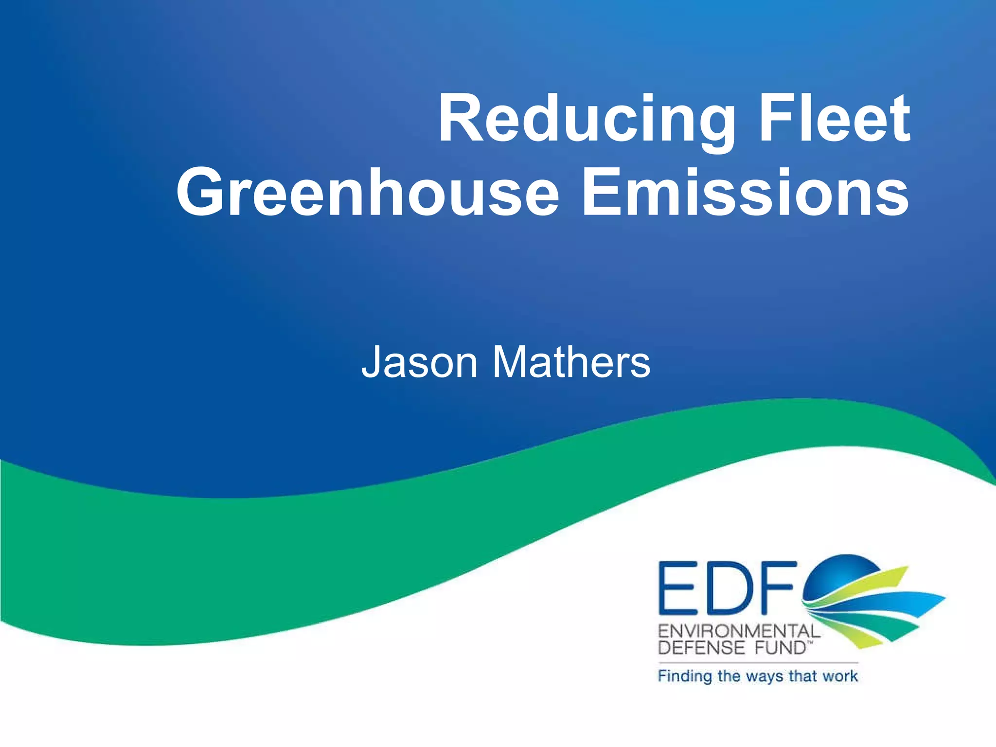 Reducing Emissions from Corporate Fleets | PPT