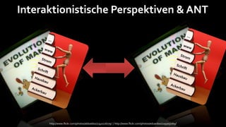 Interaktionistische Perspektiven & ANT




      http://www.flickr.com/photos/aldoaldoz/2340226779/ | http://www.flickr.com/photos/eduardox/2193057769/
 