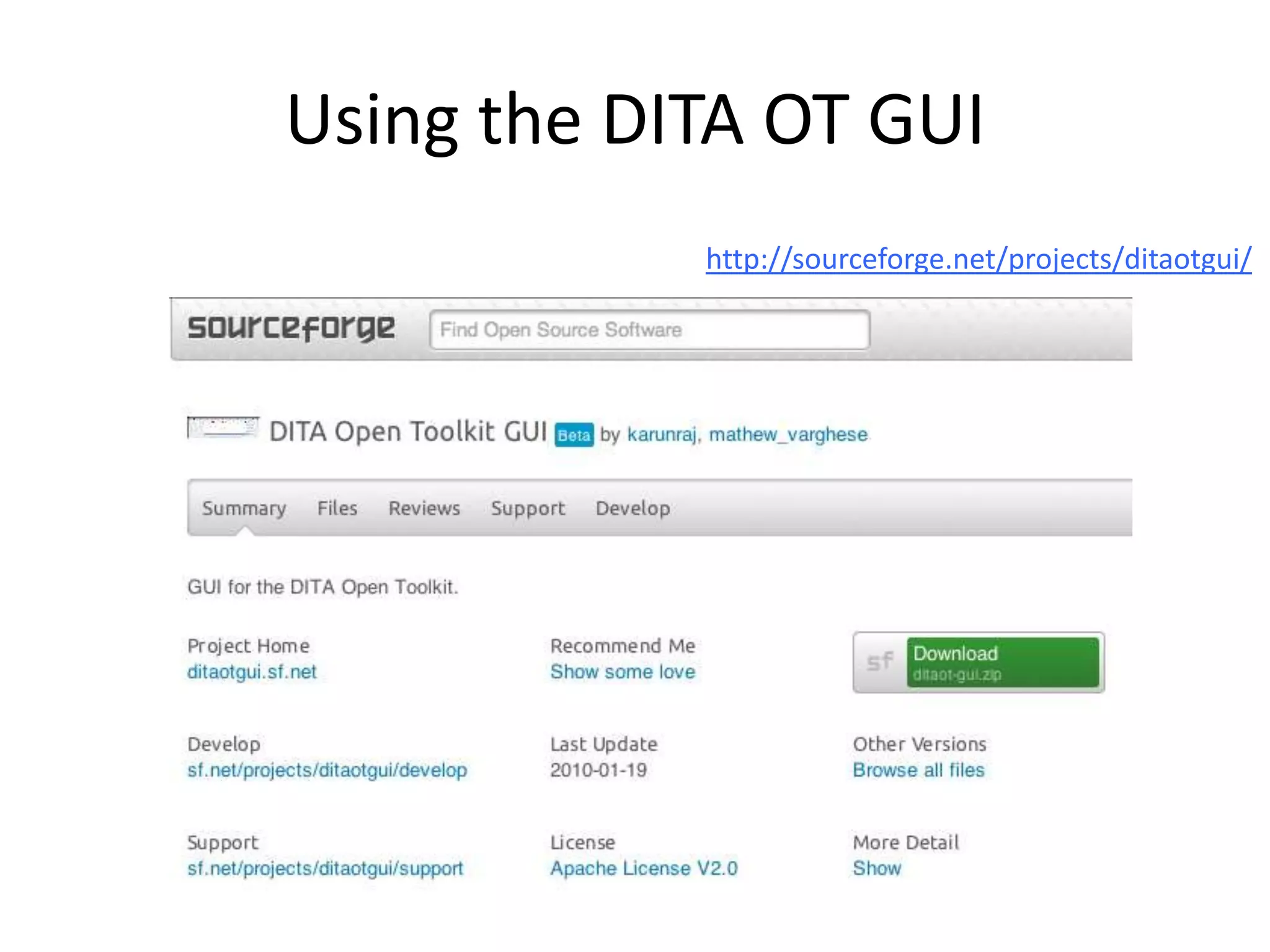 Using the DITA OT GUIhttp://sourceforge.net/projects/ditaotgui/