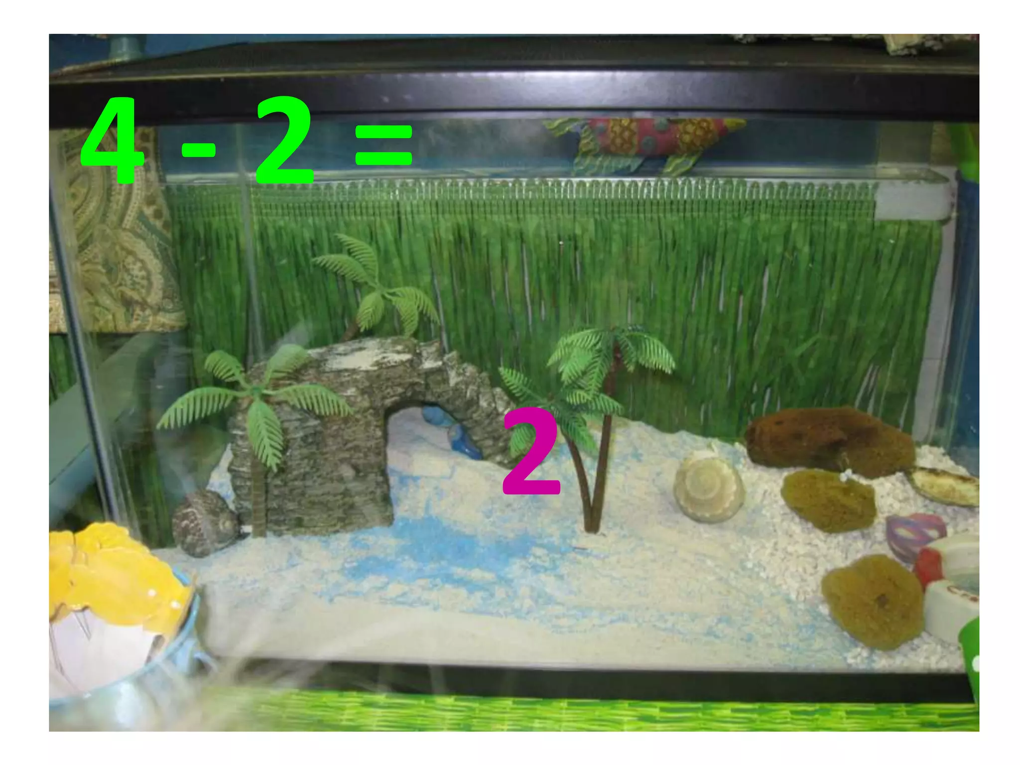 4 - 2 =
2
 