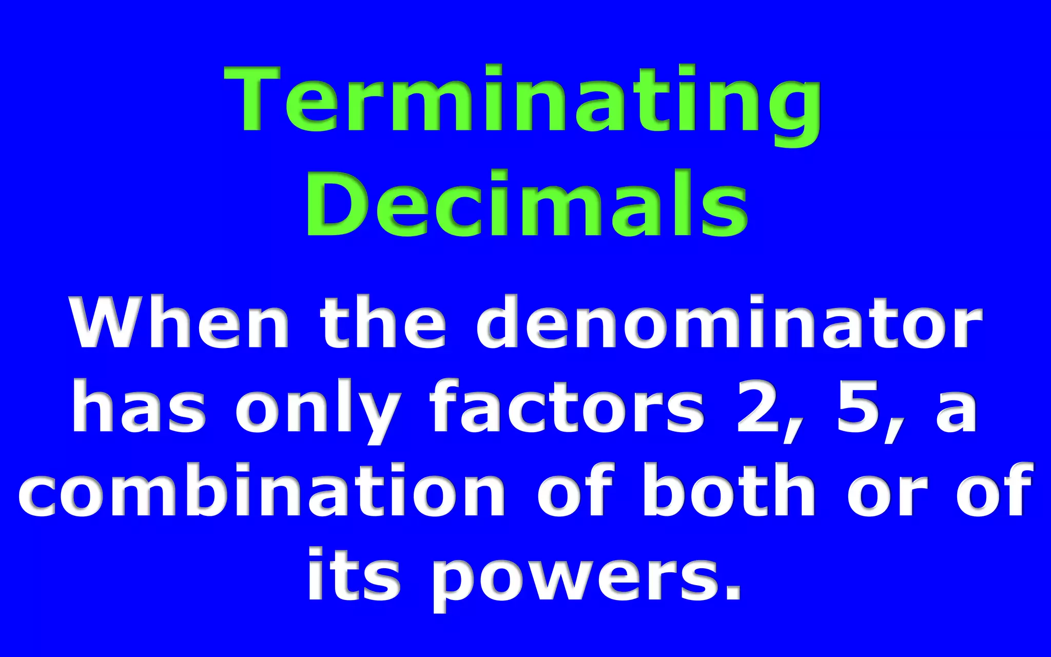 The reciprocal of 2 is .1
2
 