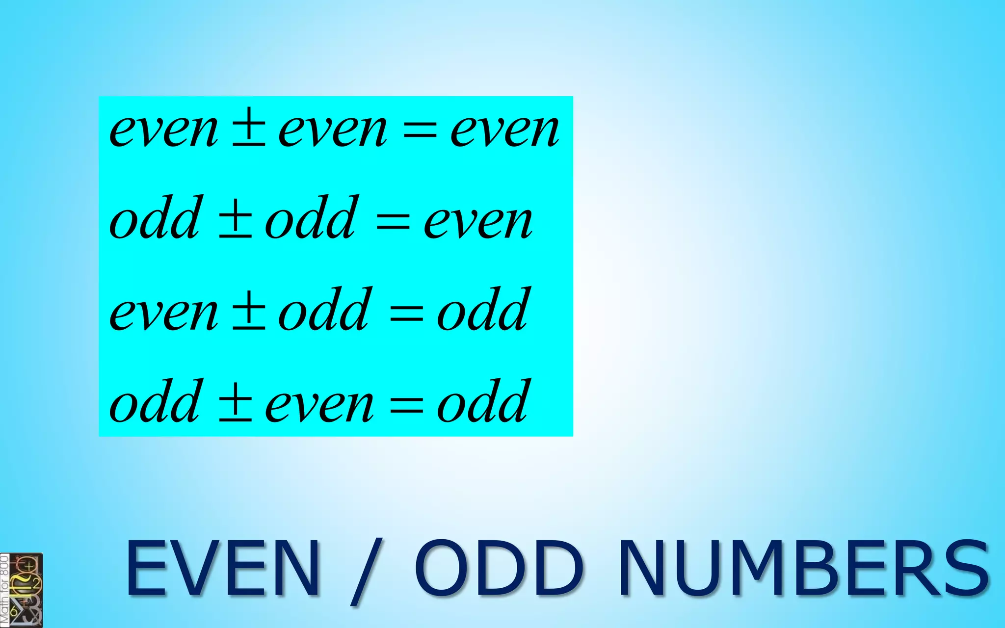 EVEN / ODD NUMBERS
 