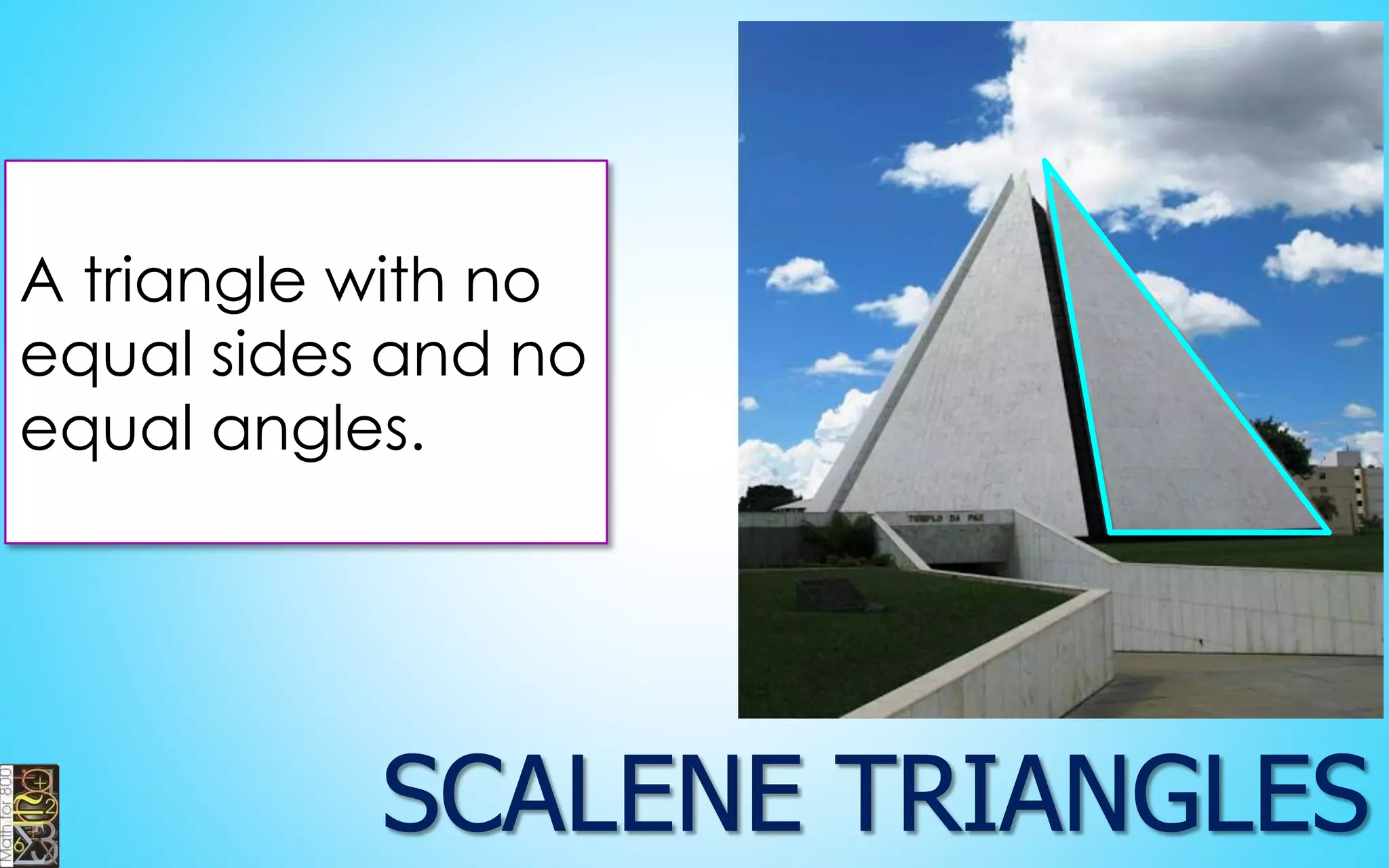A triangle with no equal sides and no equal angles.  