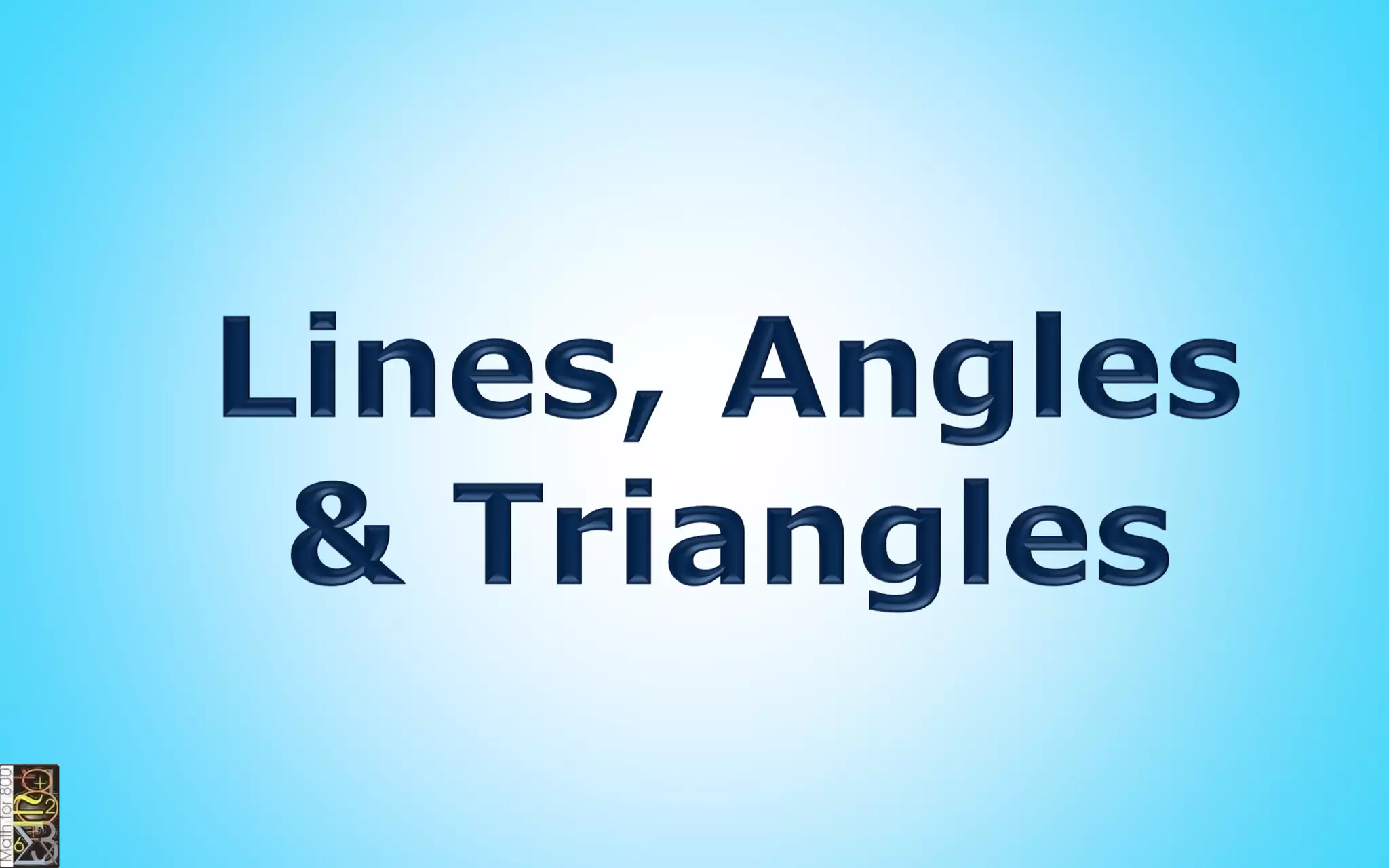 Math for 800   10 lines, angles and triangles