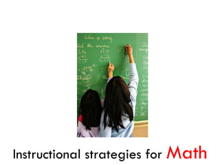 Instructional strategies for Math
 