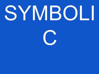 SYMBOLI
C
 