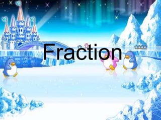 Fraction
 
