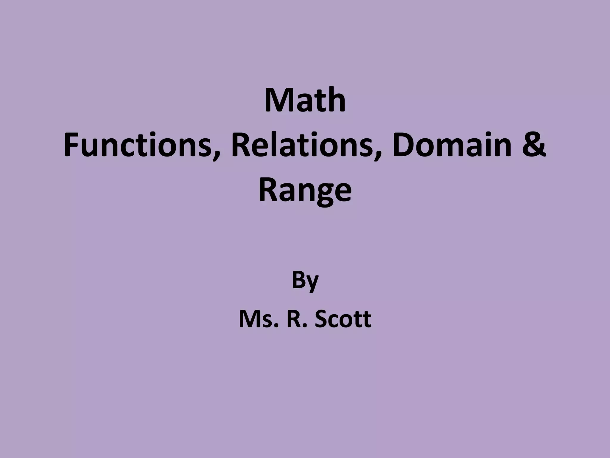 Math functions, relations, domain & range | PPTX