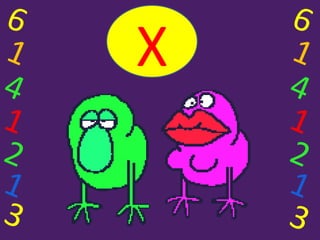 X 6 1 4 1 2 1 3 6 1 4 1 2 1 3