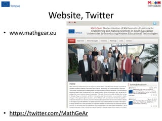 Website,	
  Twitter
• www.mathgear.eu	
  
• https://twitter.com/MathGeAr
 