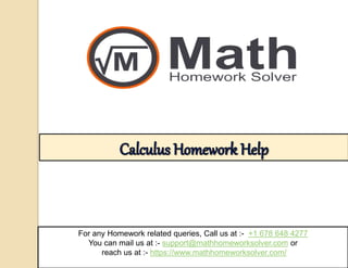 For any Homework related queries, Call us at :- +1 678 648 4277
You can mail us at :- support@mathhomeworksolver.com or
reach us at :- https://www.mathhomeworksolver.com/
 