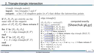 Lévy, Li, Borgese On Mesh Intersection
54/∞
2. Triangle-triangle intersection
computed exactly
[Shewchuk 96,97]
 