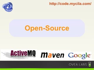 http://code.mycila.com/




Open-Source
 