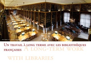 Rémi Mathis / M.-L. Nguyen / Wikimedia Commons CC-BY-SA




   rå=íê~î~áä=¶ äçåÖ=íÉêãÉ=~îÉÅ=äÉë=ÄáÄäáçíÜ≠èìÉë=
   Ñê~å´~áëÉë ^=äçåÖJíÉêã ïçêâ
          ïáíÜ äáÄê~êáÉë
 