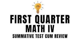 MATH IV FIRST QUARTER SUMMATIVE TEST.pdf