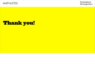 Presentation to




Thank you!
 