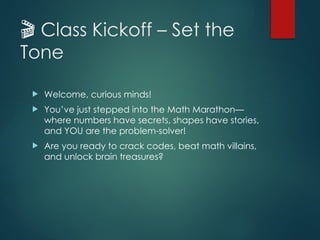 Kick Off Math Practice Math_Marathon_Kickoff_Slides power point presentation | PPTX