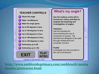 http://www.amblesideprimary.com/ambleweb/mentalmaths/protractor.html