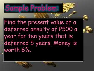 Deferred Annuity Sample Problem Math of ivestment (annuity due and deferred payments) | PPTX