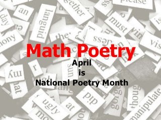 Math PoetryApril
is
National Poetry Month
 