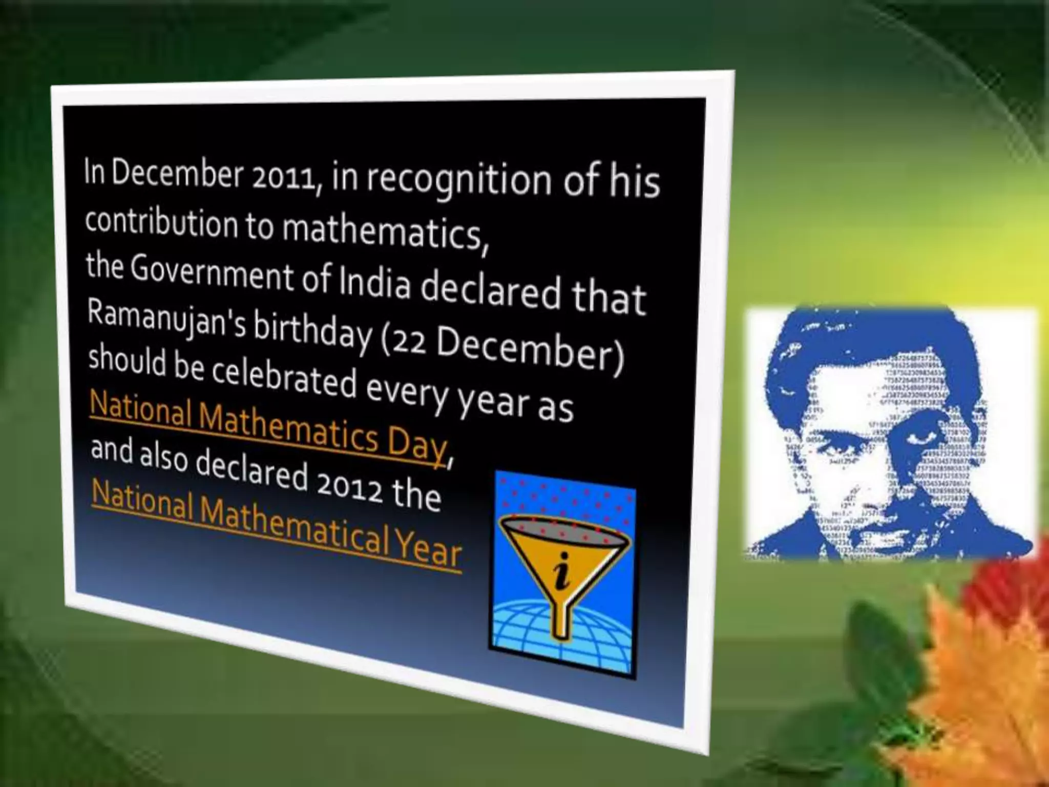 Mathematics(History,Formula etc.) and  brief description on S.Ramanujan.