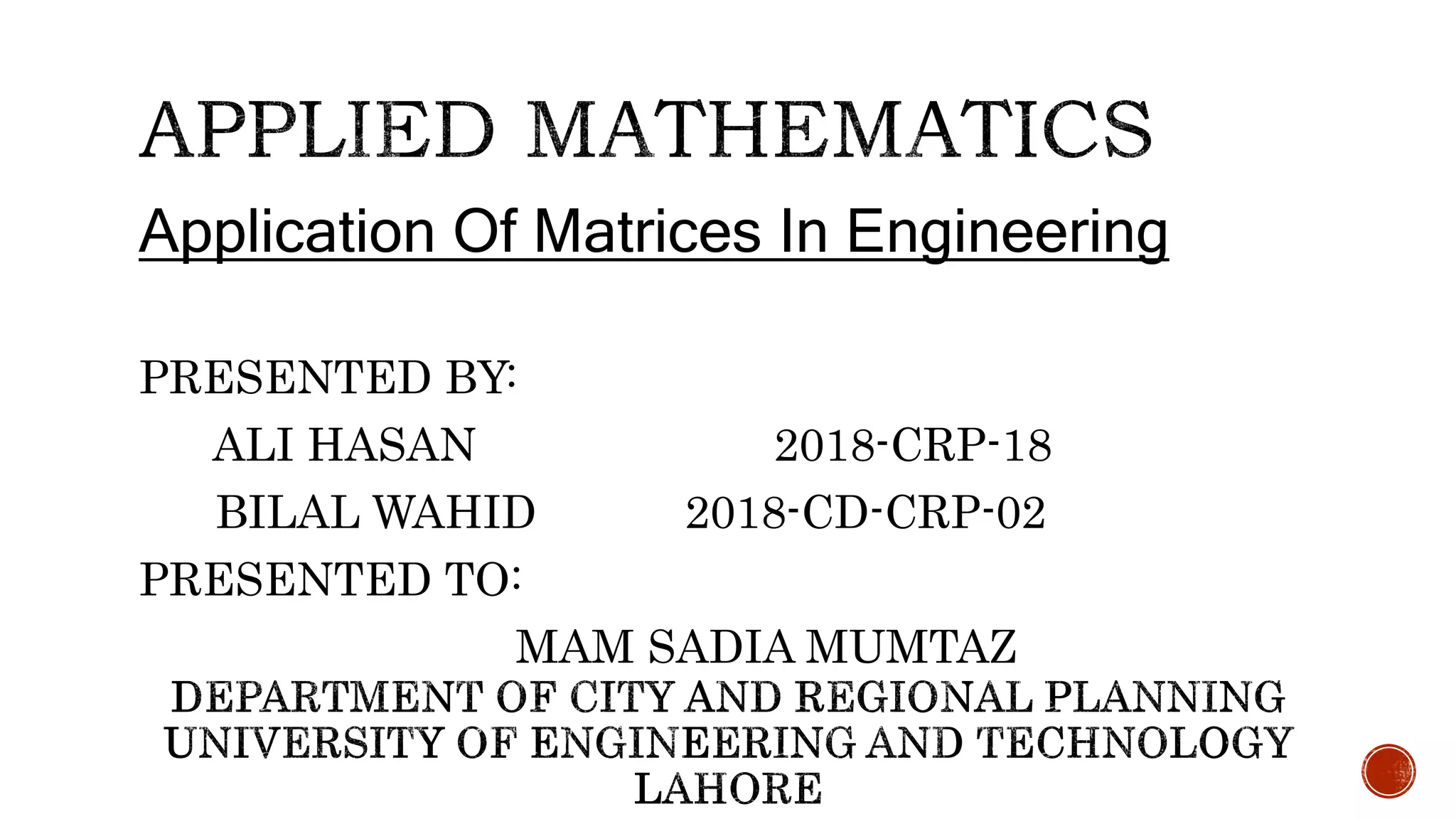 Applications of Matrices in Engineering | PPTX