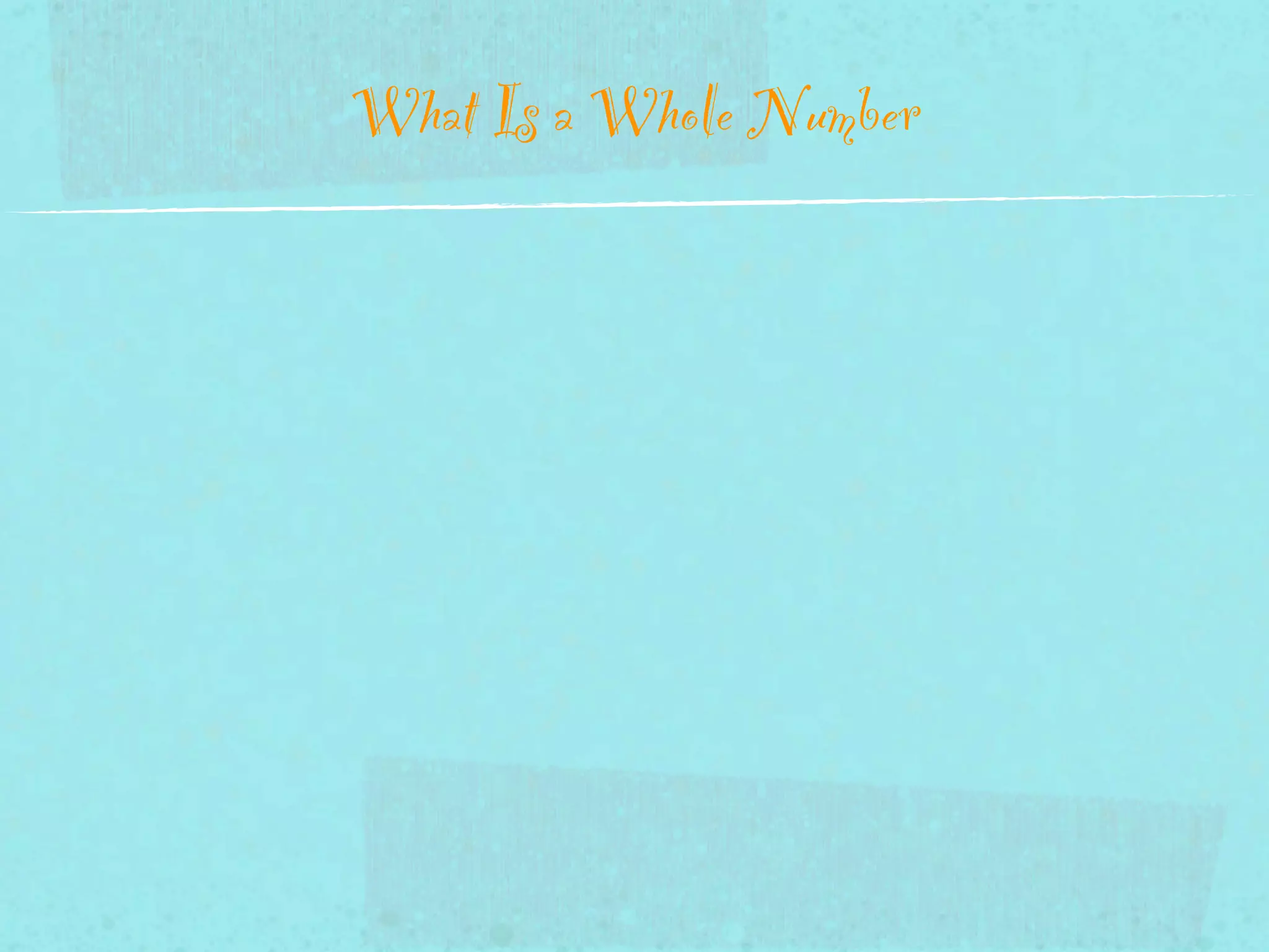 What Is a Whole Number
 