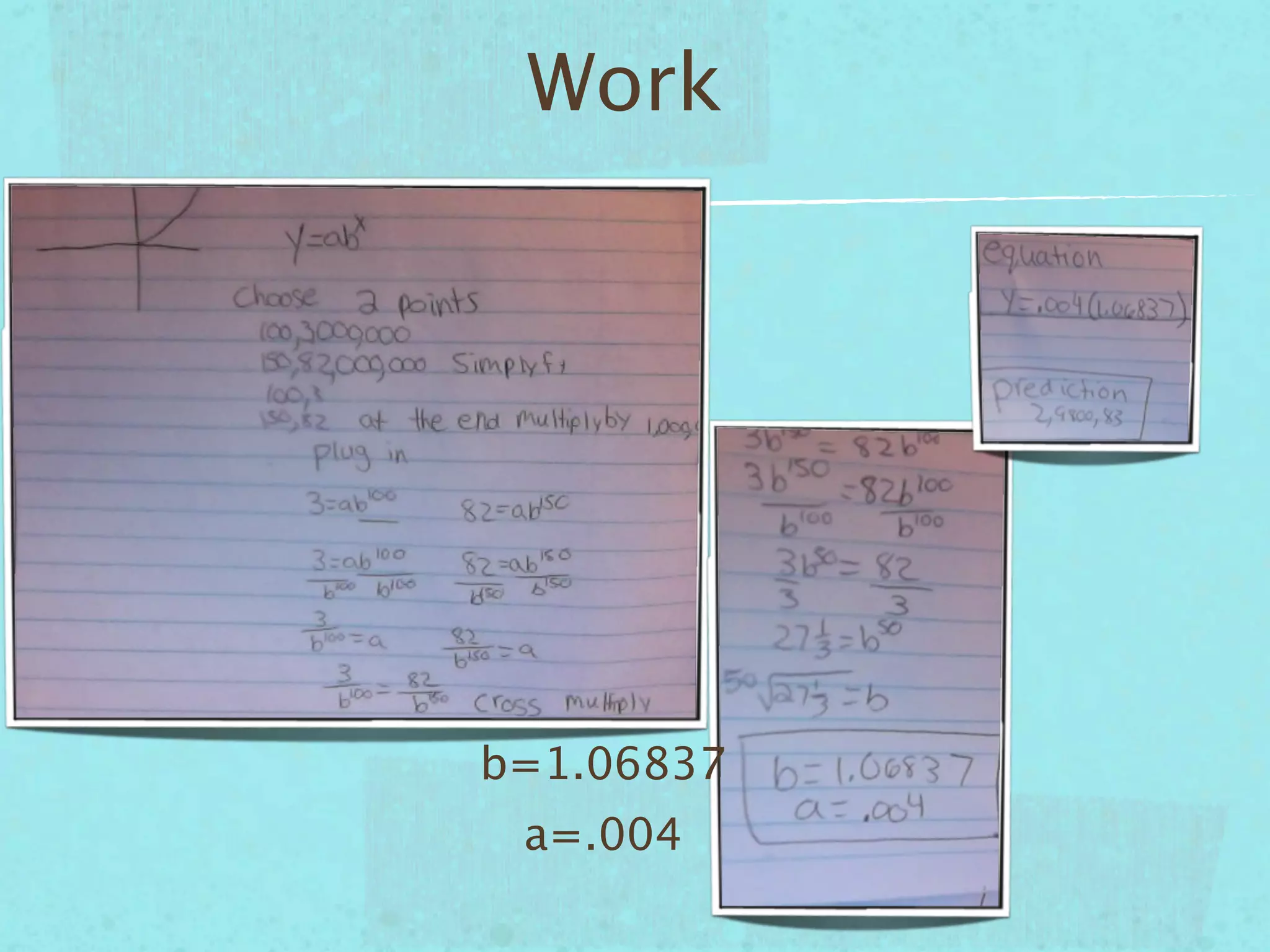 Work




b=1.06837
 a=.004
 