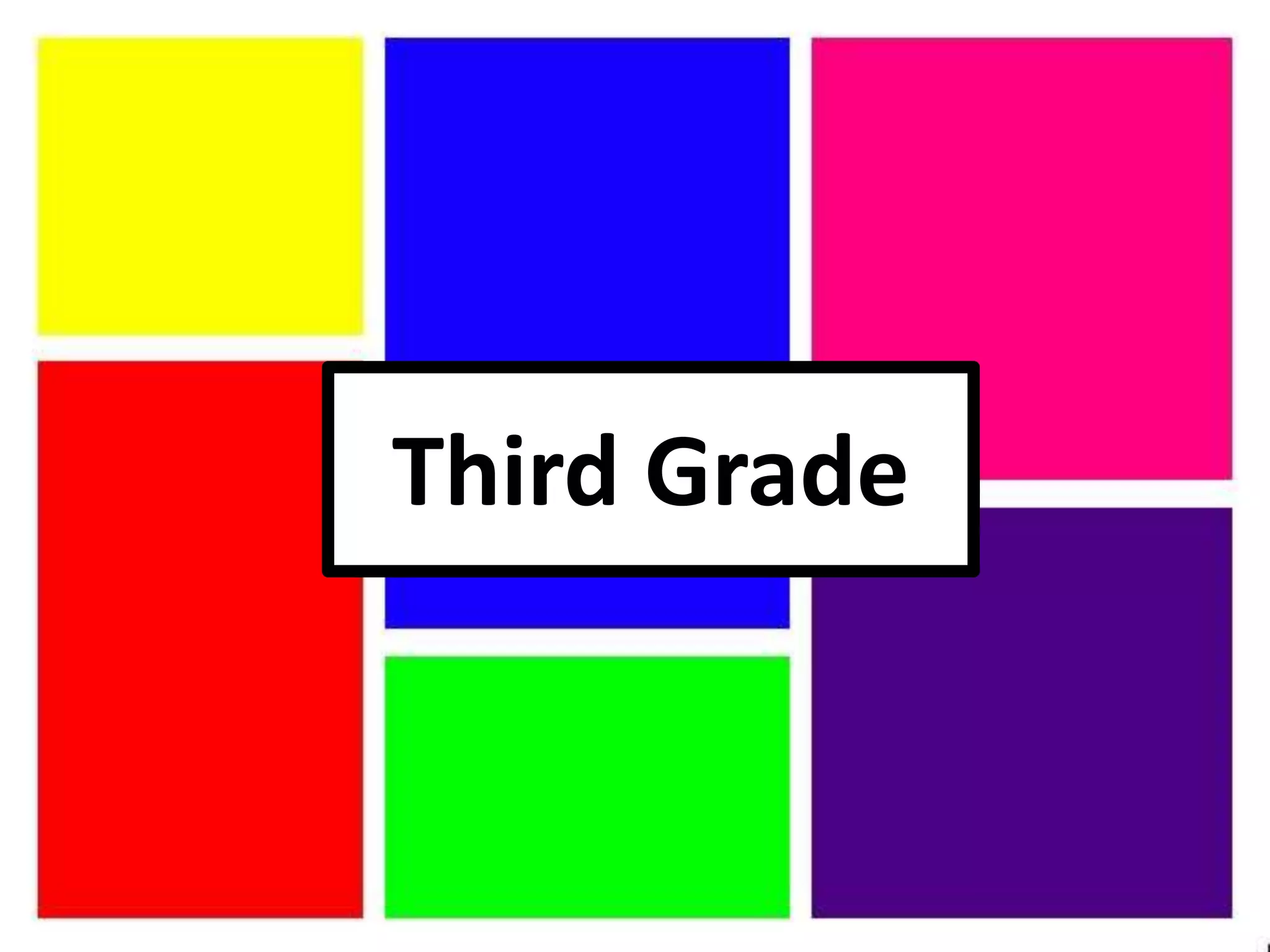 Third Grade
 