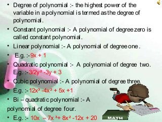 • Let p(x) beany polynomial of degree
greater than or equal to oneand let a
beany real number. If p(x) isdivided
by linear...